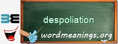 WordMeaning blackboard for despoliation